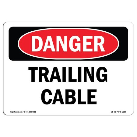 SIGNMISSION Safety Sign, OSHA Danger, 18" Height, Aluminum, Trailing Cable, Landscape OS-DS-A-1824-L-1885